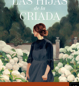 Las hijas de la criada | Sonsoles Onega
