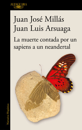 La muerte contada por un sapiens a un neandertal | Juan Luis Millás